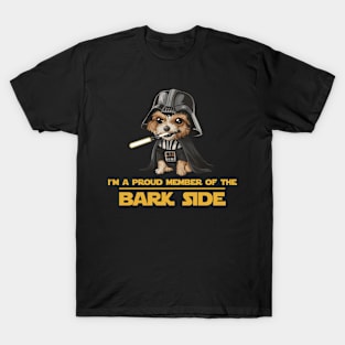 I'm a Proud Member of the Bark Side T-Shirt